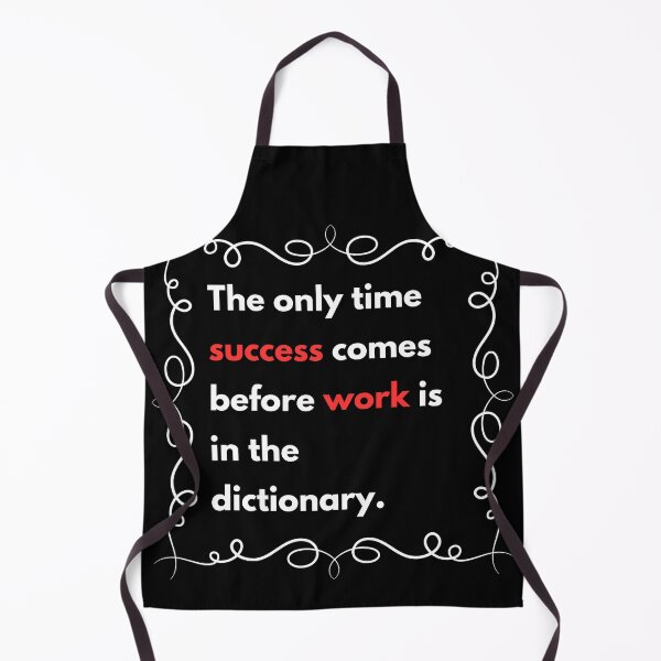 Item preview, the only time success comes before work is in the dictionary designed and sold by Stefrait-7.