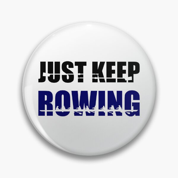 Item preview, Kopie von Kopie von Just keep rowing, rowing crew designed and sold by claudiasartwork.
