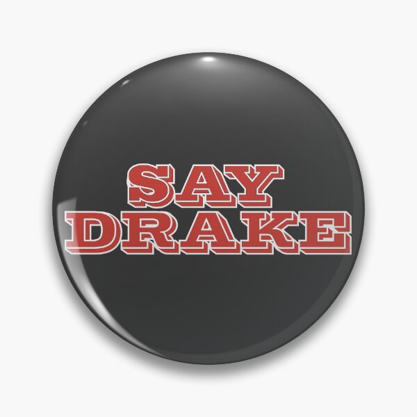 Item preview, Say Drake  designed and sold by Blue3323.
