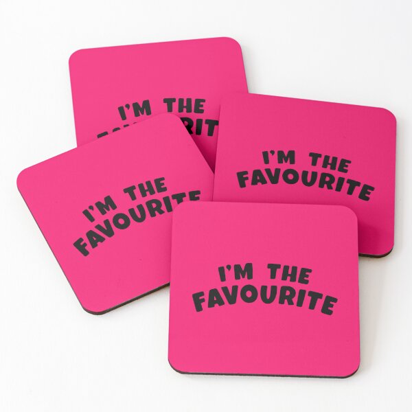 Item preview, I'm The Favourite designed and sold by glowdesigns.