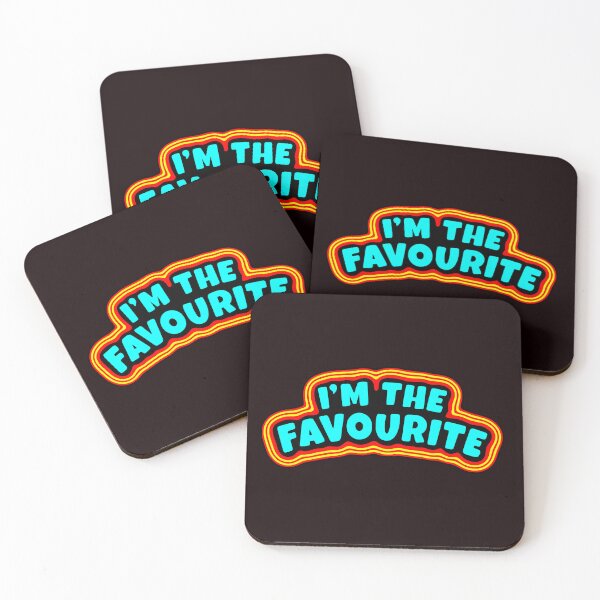 Item preview, I'm The Favourite designed and sold by glowdesigns.