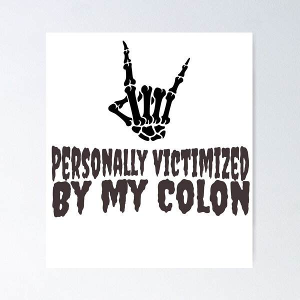 Item preview, Personally Victimized By My Colon IBS designed and sold by clauddesigns.