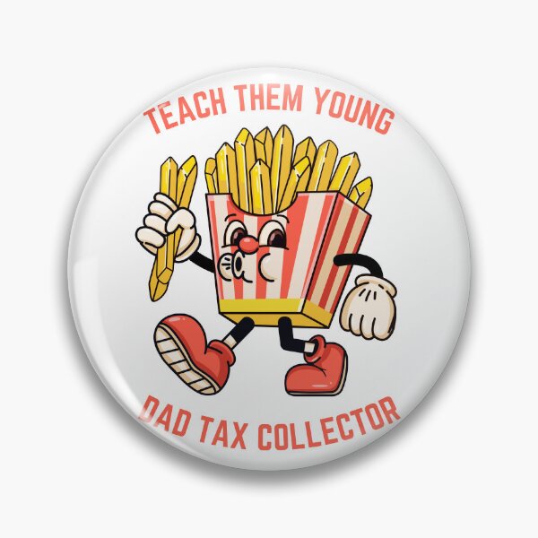 Item preview, Teach them young dad tax collector.  designed and sold by NicMacTees.