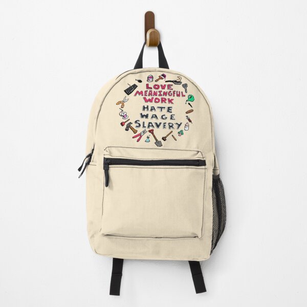 Item preview, Love Meaningful Work Hate Wage Slavery designed and sold by BryonyMayArt.