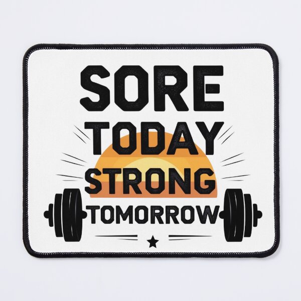 Item preview, "Sore Today, Strong Tomorrow" for Gymlover designed and sold by D1dymos.