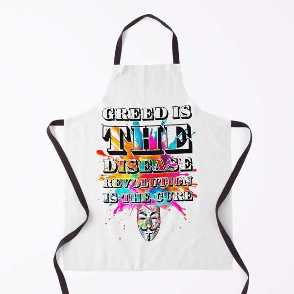 Item preview, Protest slogans. Anonymous. Greed is the disease. designed and sold by Drone-tees.