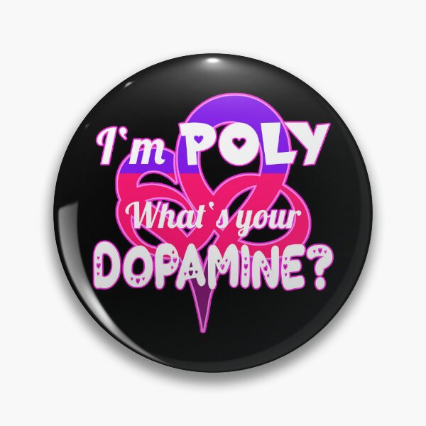 Item preview, I'M POLY WHAT'S YOUR DOPAMINE - Polyamory Gift Polyfidelity designed and sold by Carl's Clothing.