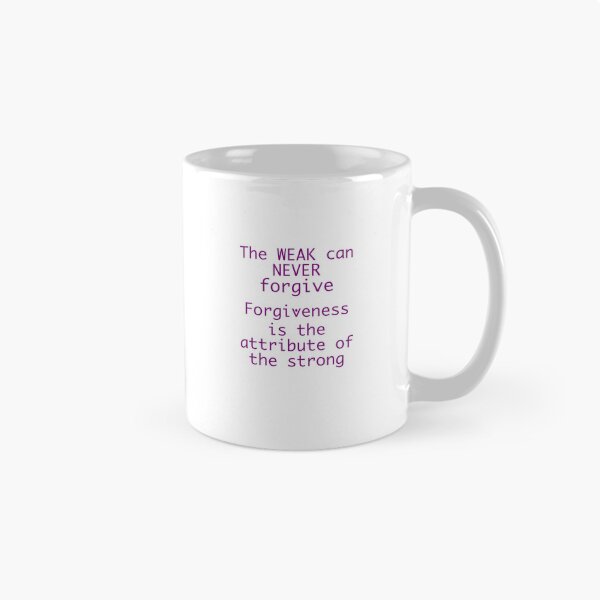 Item preview, Embrace Change with Gentle Wisdom The weak can never forgive. Forgiveness is the attribute of the strong. designed and sold by Kindness Canvas.