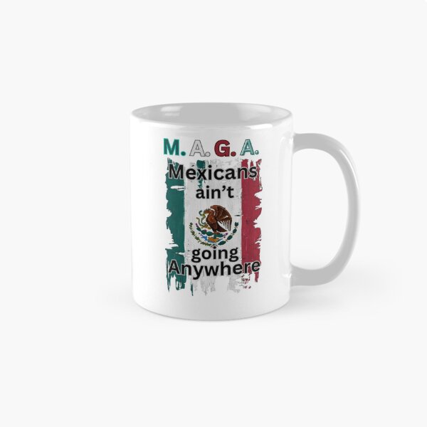 Item preview, Mexicans ain't going anywhere designed and sold by  Any Mood Designs.