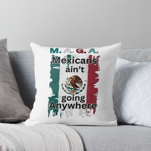 Item preview, Mexicans ain't going anywhere designed and sold by  Any Mood Designs.