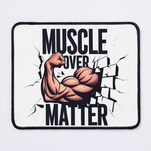 Item preview, "Muscle Over Matter" Gift fot Gymrats designed and sold by D1dymos.