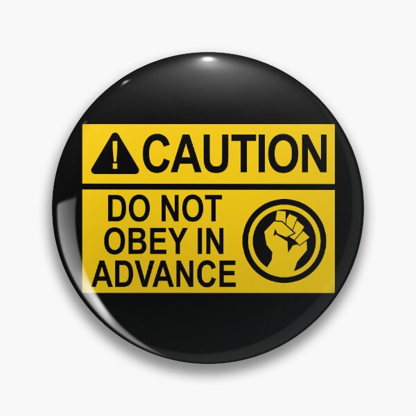 Artikelvorschau, CAUTION: DO NOT OBEY IN ADVANCE (yellow caution sign) entworfen und verkauft von Thelittlelord.