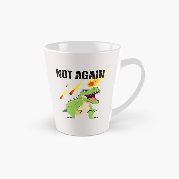 Item preview, Funny Dinosaur Not Again YR4 2024 comet december 2032 designed and sold by erozzz.