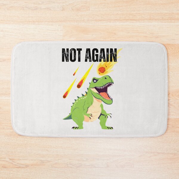 Item preview, Funny Dinosaur Not Again YR4 2024 comet december 2032 designed and sold by erozzz.