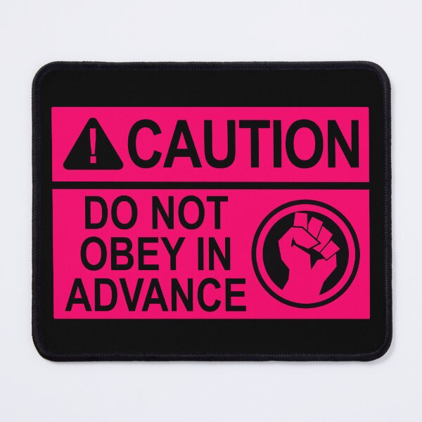Item preview, CAUTION: DO NOT OBEY IN ADVANCE (hot pink caution sign) designed and sold by Thelittlelord.