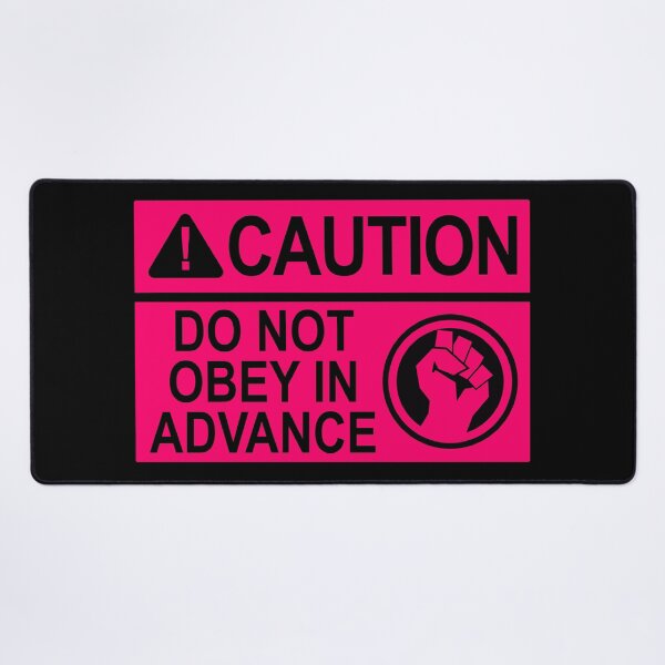 Item preview, CAUTION: DO NOT OBEY IN ADVANCE (hot pink caution sign) designed and sold by Thelittlelord.