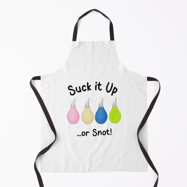Item preview, Suck it Up ...or Snot! designed and sold by GMAPrinting.