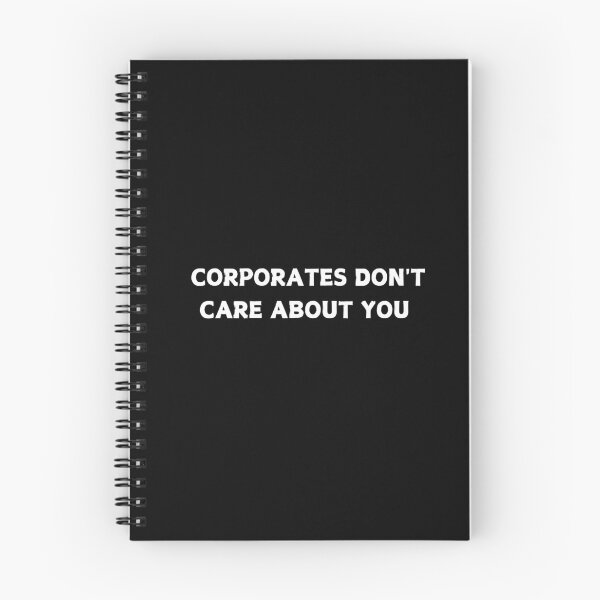 Item preview, Corporates don't care about you designed and sold by CapriCreatives.