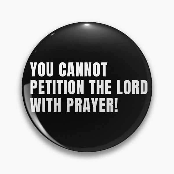 Item preview, You Cannot Petition The Lord With Prayer! | When The Musics Over | Jim Morrison | The Doors | TheAmericanPoet designed and sold by TheAmericanPoet.