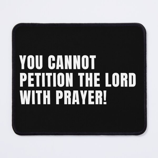 Item preview, You Cannot Petition The Lord With Prayer! | When The Musics Over | Jim Morrison | The Doors | TheAmericanPoet designed and sold by TheAmericanPoet.
