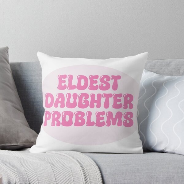 Item preview, Eldest daughter problems designed and sold by DicedTomatoes.