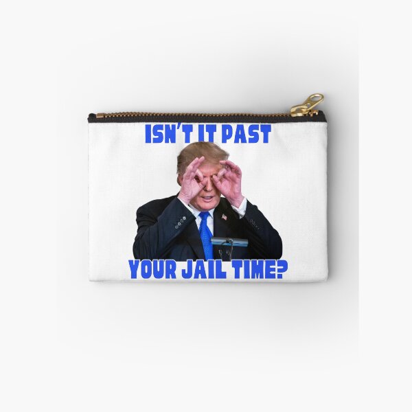 Item preview, Trump Isn't it past your jail time designed and sold by Peter7180.