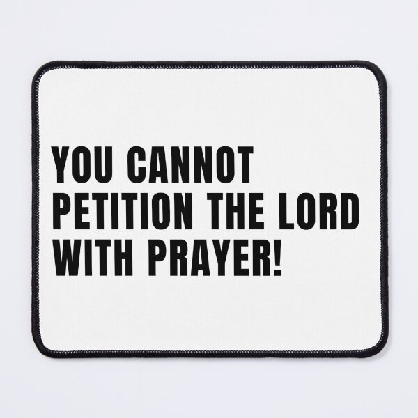 Item preview, You Cannot Petition The Lord With Prayer! | When The Musics Over | Jim Morrison | The Doors | TheAmericanPoet designed and sold by TheAmericanPoet.