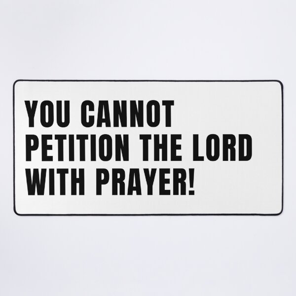 Item preview, You Cannot Petition The Lord With Prayer! | When The Musics Over | Jim Morrison | The Doors | TheAmericanPoet designed and sold by TheAmericanPoet.