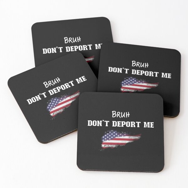 Item preview, Don't Deport Me Bruh, Immigrants Make America Great, Mexico  designed and sold by vibeytrendy.
