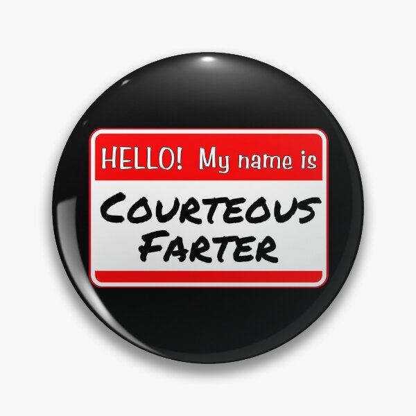 Item preview, HELLO!  My name is Courteous Farter - funny warning signs designed and sold by DesignsFromTW-S.