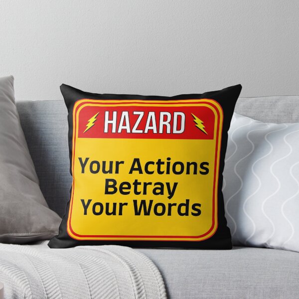Item preview, HAZARD:  Your Actions Betray Your Words - funny warning signs designed and sold by DesignsFromTW-S.