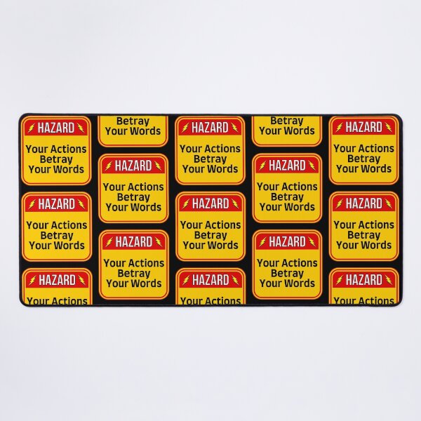 Item preview, HAZARD:  Your Actions Betray Your Words - funny warning signs designed and sold by DesignsFromTW-S.