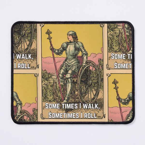 Item preview, Sometimes i walk, sometimes I roll, ambulatory wheelchair tarot designed and sold by MendaciousMina.