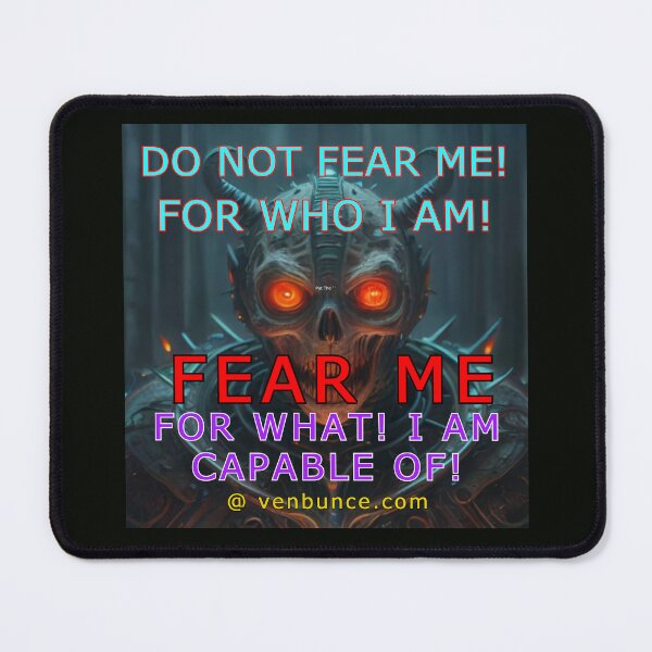 Item preview, Do Not Fear Me For Who I Am designed and sold by AlienAlmanac.