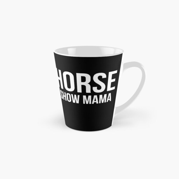 Item preview, equestrian mom | horse mama, Horse show mom designed and sold by SlocifieShop.