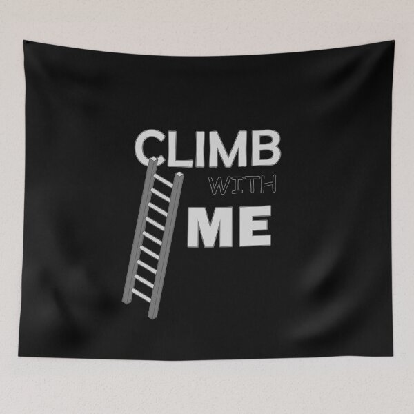 Item preview, Climb with Me designed and sold by TeeLabDesign.