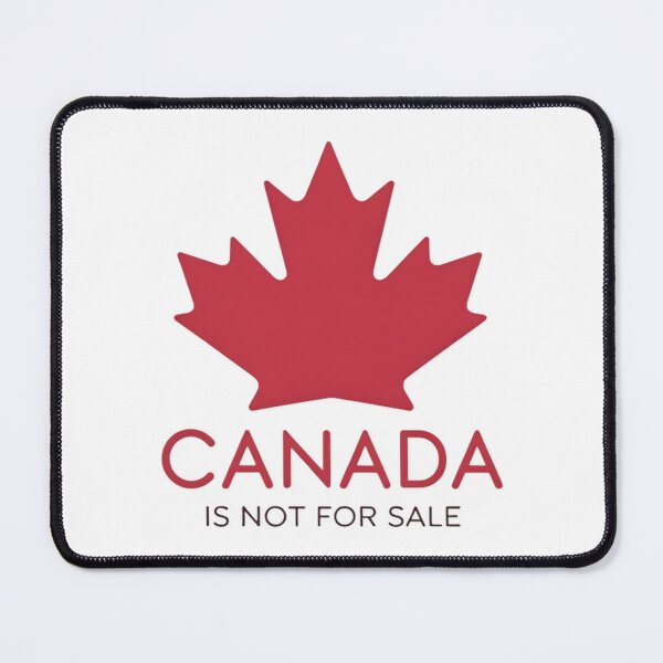 Item preview, Canada Is Not For Sale designed and sold by DomTeesHaven.