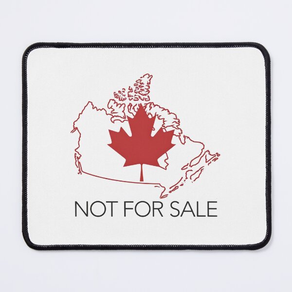 Item preview, Canada Is Not For Sale designed and sold by DomTeesHaven.