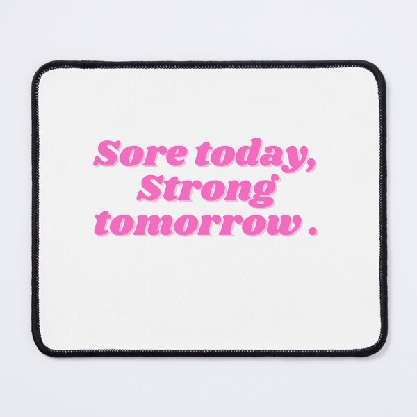 Item preview, Sore today, Strong tomorrow. designed and sold by ChiWellness Shop.