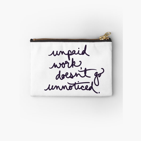 Item preview, unpaid work doesn’t go unnoticed. designed and sold by abeink.