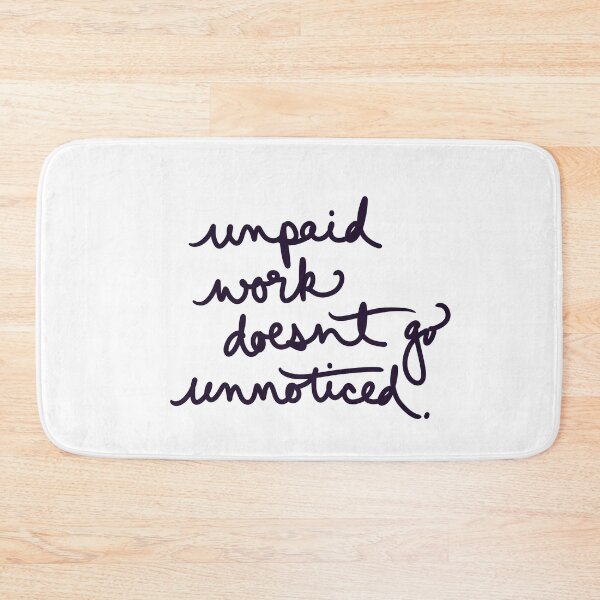 Item preview, unpaid work doesn’t go unnoticed. designed and sold by abeink.
