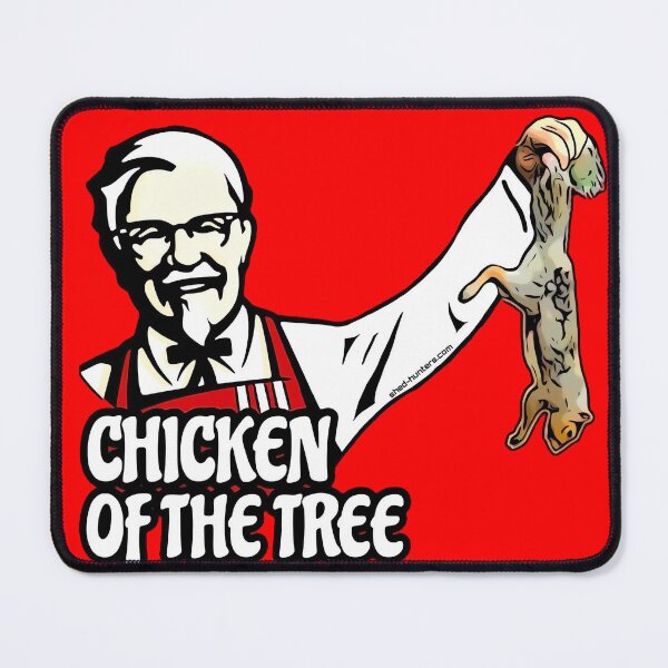 Item preview, Chicken of The Tree Squirrel hunting design  designed and sold by ShedHunters.