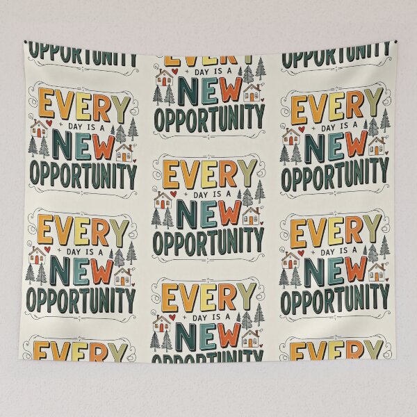 Item preview, Every Day is a New Opportunity 6 designed and sold by Zeir Shop.