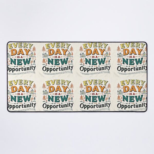 Item preview, Every Day is a New Opportunity 8 designed and sold by Zeir Shop.