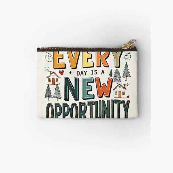 Item preview, Every Day is a New Opportunity 10 designed and sold by Zeir Shop.