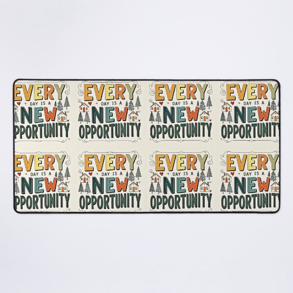 Item preview, Every Day is a New Opportunity 10 designed and sold by Zeir Shop.