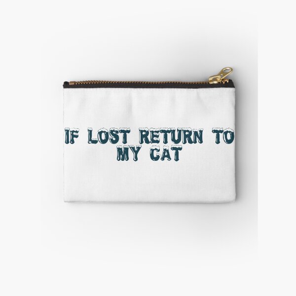 Item preview, If lost, return to my cat designed and sold by Ninjacatoff.