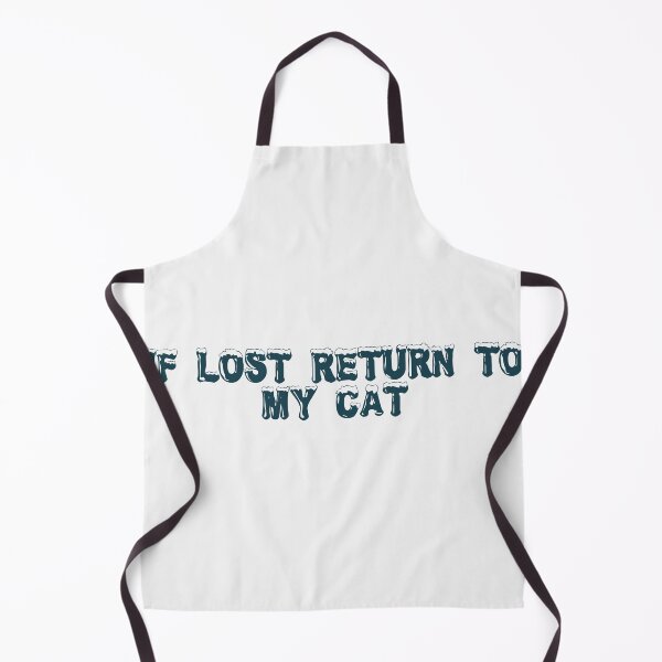 Item preview, If lost, return to my cat designed and sold by Ninjacatoff.