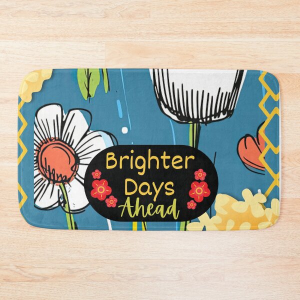 Item preview, Brighter Days Ahead - Cheerful Floral Design designed and sold by Molly's Gone Mad .