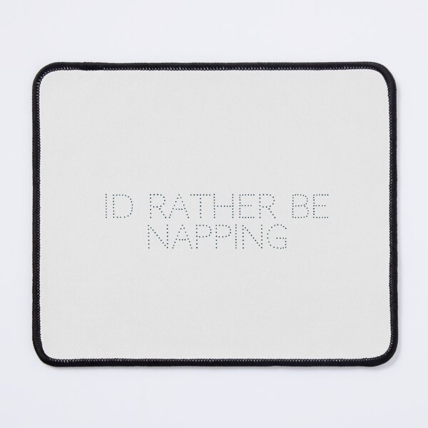 Item preview, I’d rather be napping designed and sold by Ninjacatoff.